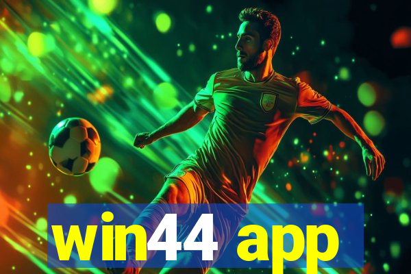 win44 app